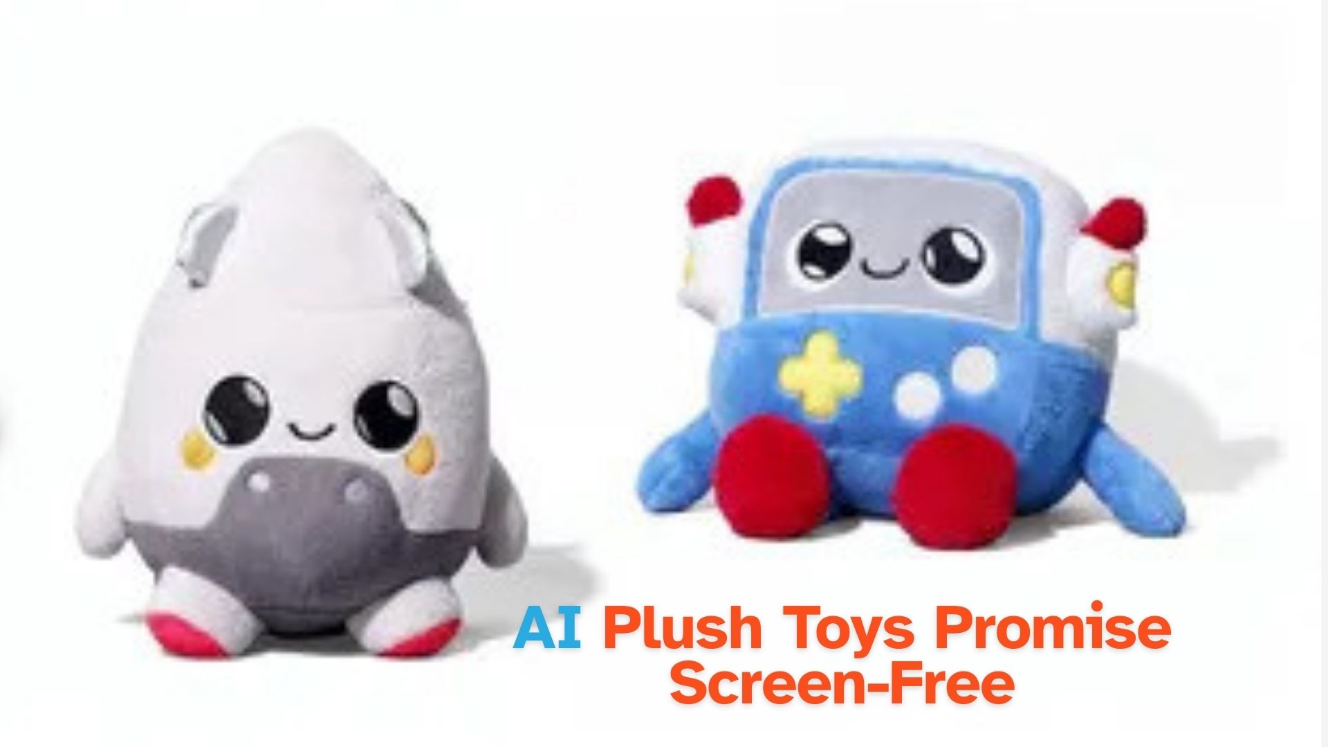 AI Plush Toys Promise Screen-Free Play for Kids - But at What Cost?