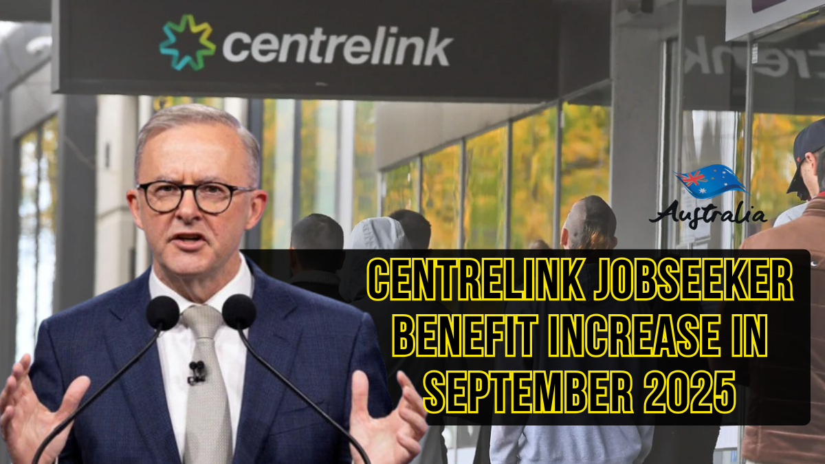 Centrelink Jobseeker Benefit Increase in September 2025