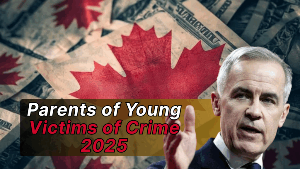 Canadian Benefit for Parents of Young Victims of Crime 2025