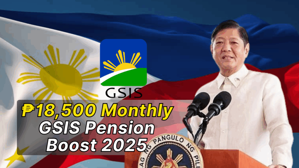 ₱18,500 Monthly GSIS Pension Boost 2025