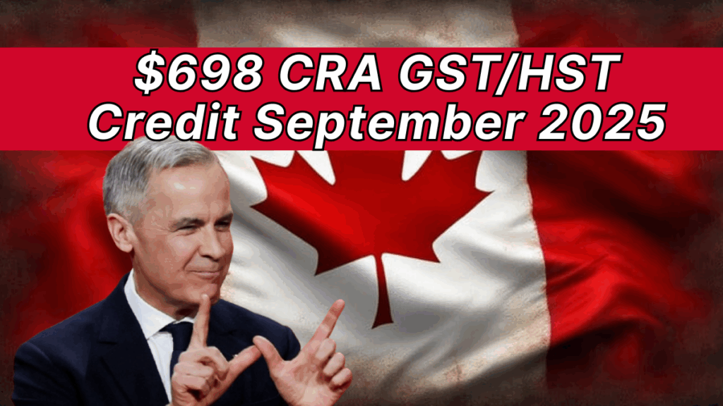 $698 CRA GST/HST Credit September 2025