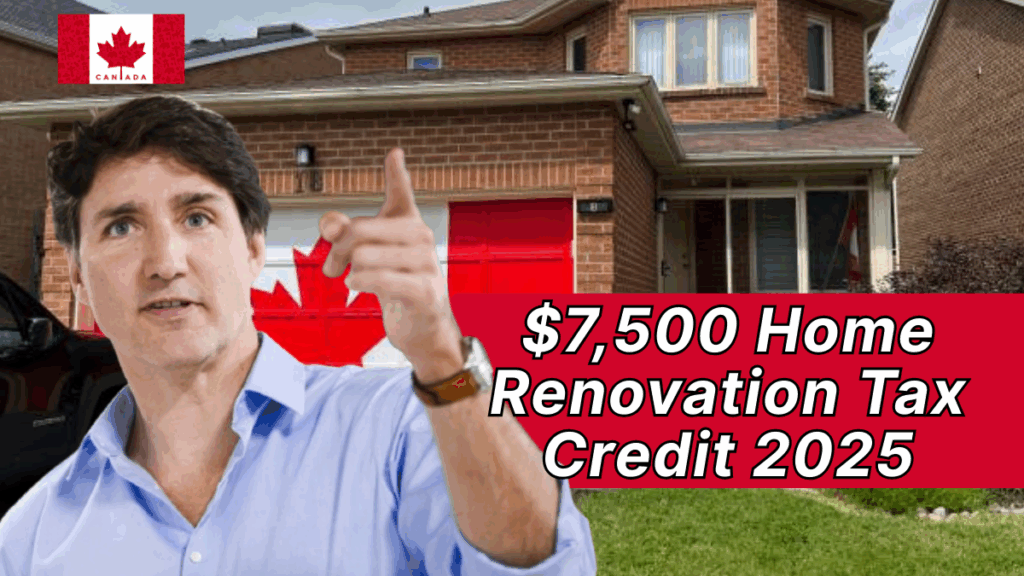 $7,500 Home Renovation Tax Credit 2025