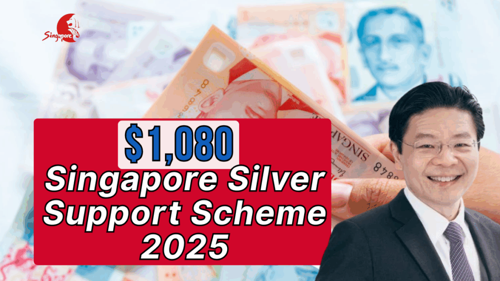 $1,080 Singapore Silver Support Scheme 2025