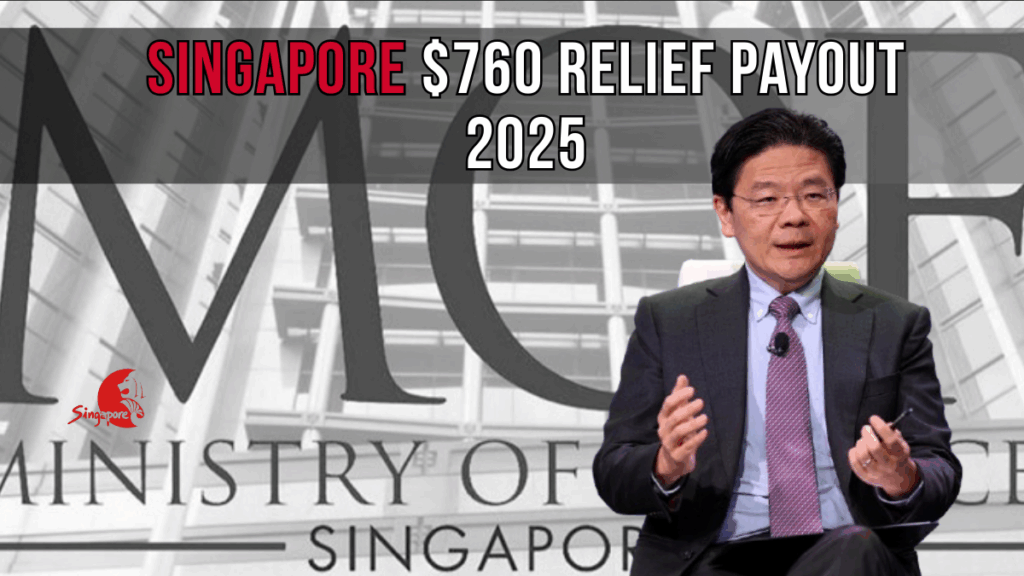 Singapore $760 Relief Payout 2025