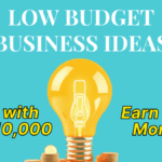Best 6 Business Ideas to Start with Just ₹10,000 and Earn Lakhs Monthly