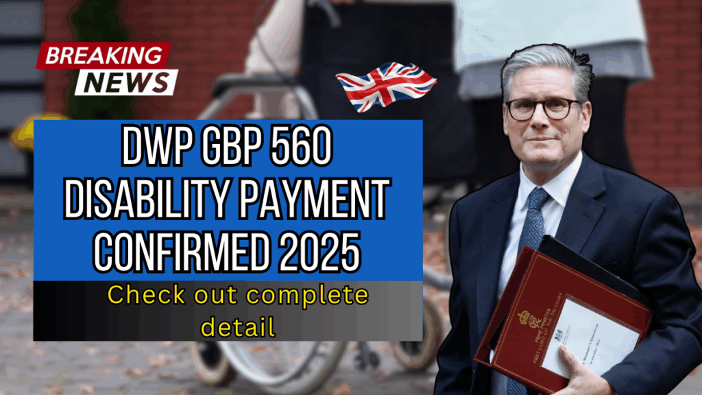 DWP GBP 560 Disability Payment