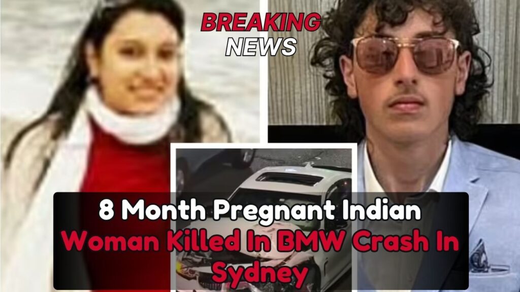 8 Month Pregnant Indian Woman Killed In BMW Crash In Sydney