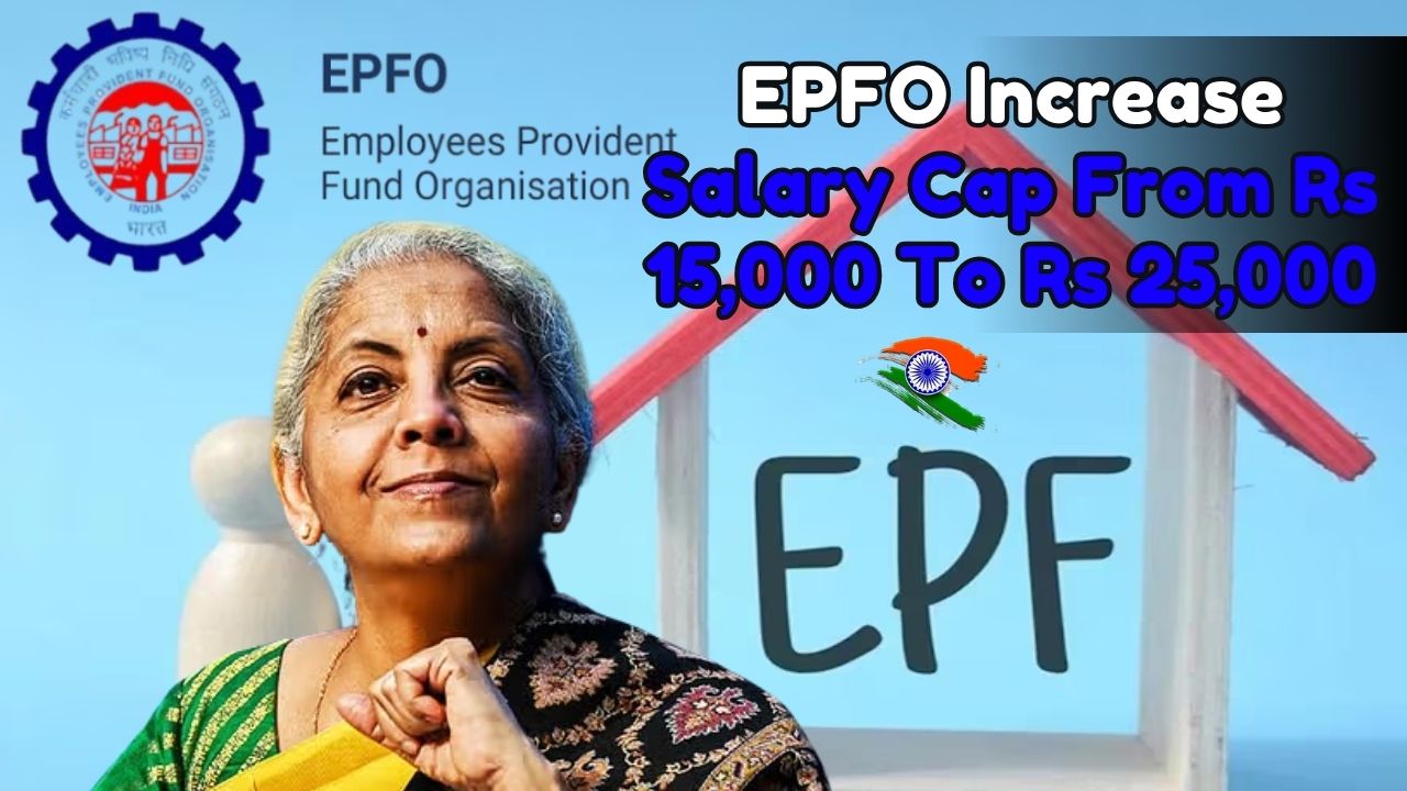 EPS-95 Update: EPFO May Raise Salary Cap From Rs 15,000 To Rs 25,000, What It Means For Employees And Pension