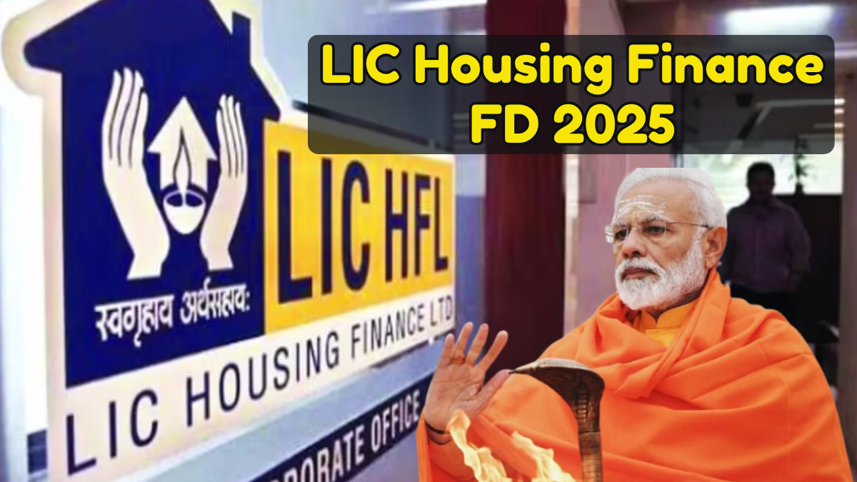 LIC Housing Finance FD 2025: Rates, Safety, Eligibility, and Step-by-Step Opening Guide
