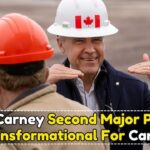 Mark Carney Calls Second Batch Of Major Projects Transformational For Canada
