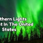 Northern Lights Tonight In The United States: States List, Best Time To Watch, And NOAA’s Latest Forecast