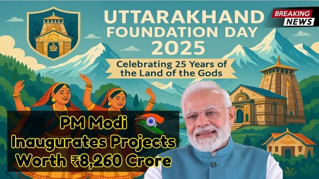 Uttarakhand Formation Day 2025: PM Modi Inaugurates Projects Worth ₹8,260 Crore