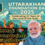 Uttarakhand Formation Day 2025: PM Modi Inaugurates Projects Worth ₹8,260 Crore