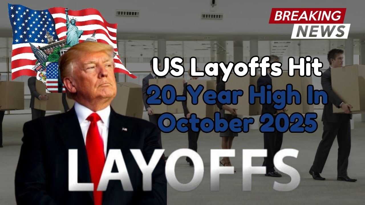 US Layoffs Hit 20-Year High In October 2025